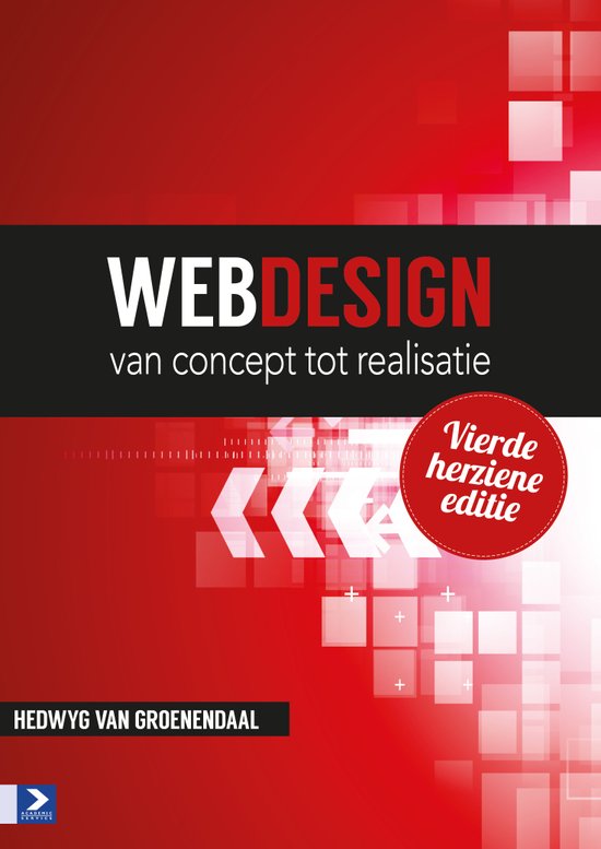 Samenvatting Webdesign: Van concept tot realisatie (hfst. 1 tot en met 7)