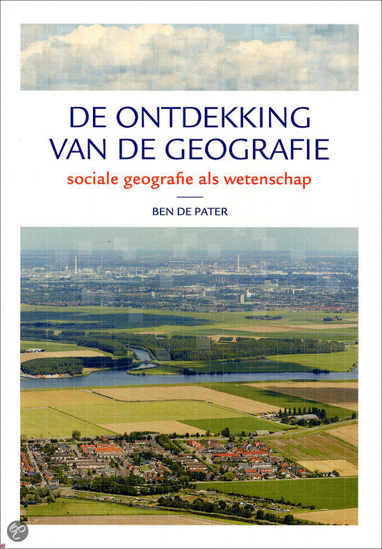 Ontdekking van de Geografie: hoofdstuk 1 t/m 8 korte samenvatting