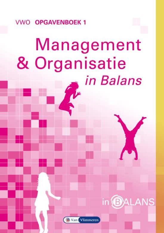 Management en Organisatie in Balans Vwo Opgavenboek 1