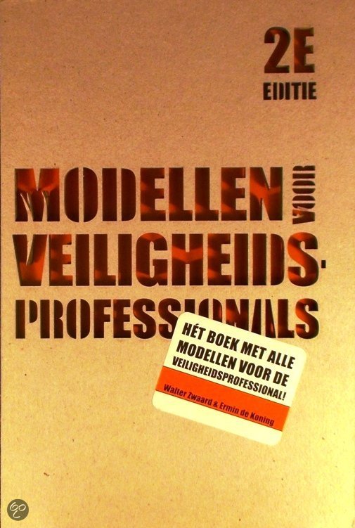 Samenvatting van: Modellen voor veiligheidsprofessionals, Risico: Conceptueel, Blok A