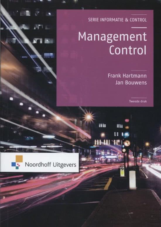 Samenvatting Informatie & Control  -   Management control, ISBN: 9789001817824  Management Informatiesystemen 2