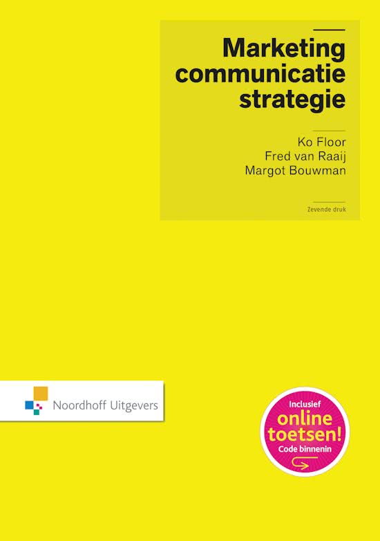 Samenvatting markteingcommunicatie strategie 7e druk hoofdstuk 1, 2, 3, 5, 7, 8