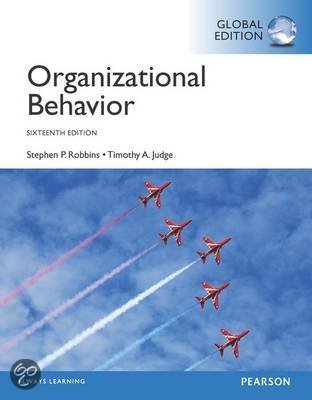 Samenvatting Organizational Behaviour H1 t/m H13