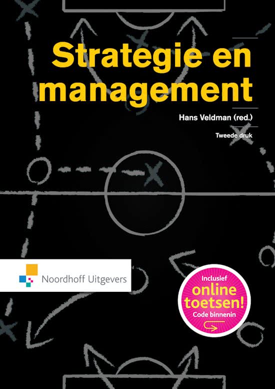 Samenvatting Strategie en Management - Volledig boek