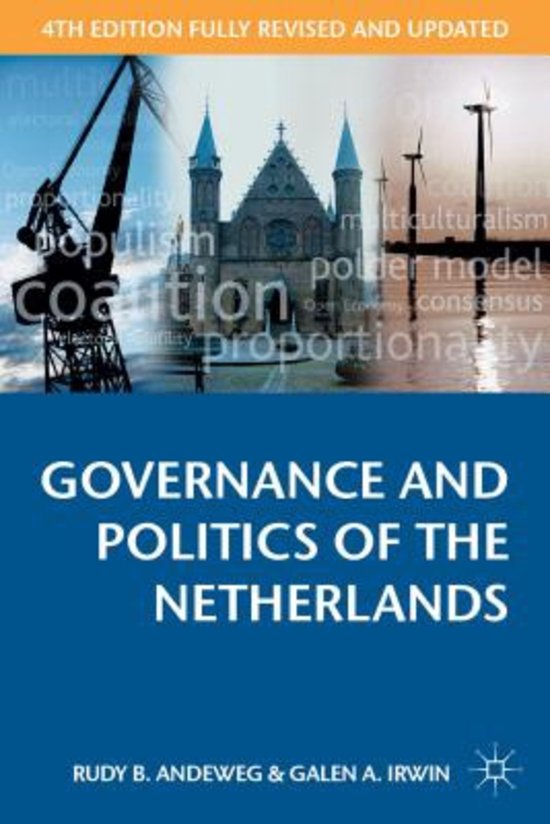 Samenvatting literatuur NPVP (Governance and Politics of the Netherlands) (Politicologie Radboud, 2018-2019)