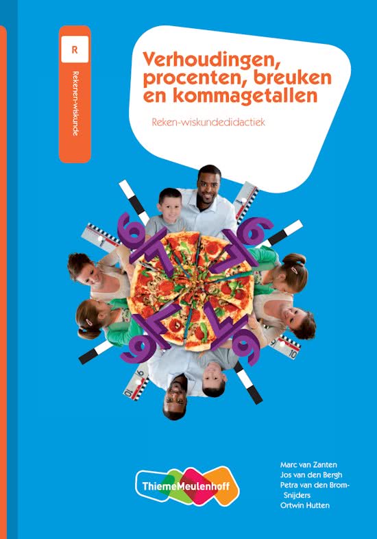 Samenvatting Reken en wiskundedidactiek  -   Breuken en kommagetallen, ISBN: 9789006955378  Rekenen