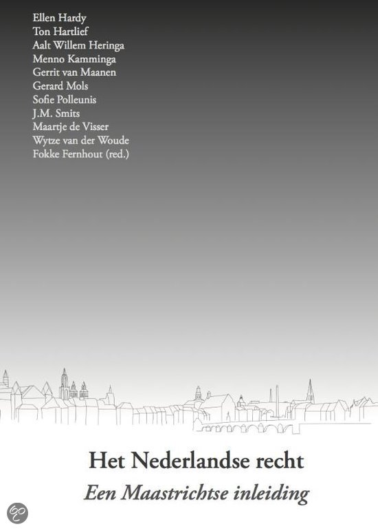 Het Nederlandse recht, een Maastrichtse inleiding, editie 2017