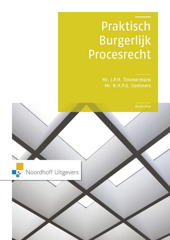 Samenvatting Praktisch Burgerlijk Procesrecht