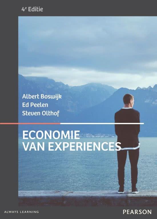 Samenvatting Economie van experiences - Boswijk & Peelen (4e druk)