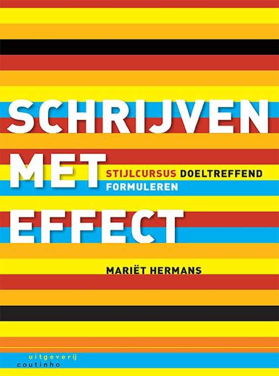 Samenvatting Schrijven met effect (Mariët Hermans)