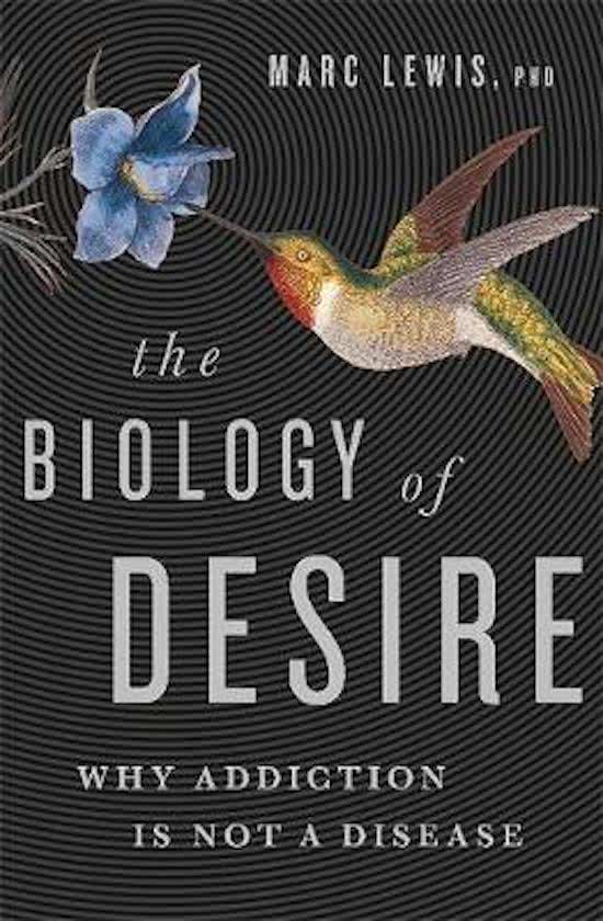 Samenvatting The biology of Desire: why addiction is not a disease 
