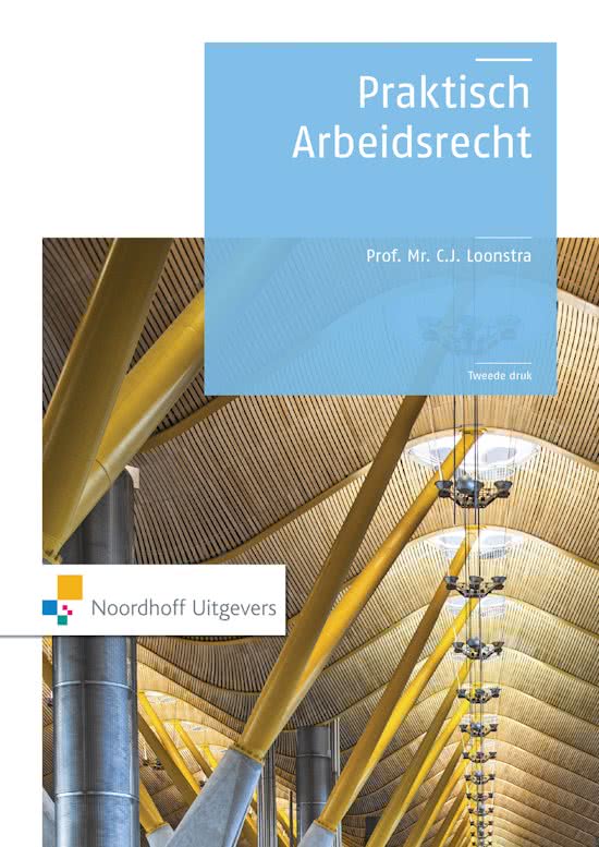 Samenvatting praktisch arbeidsrecht 