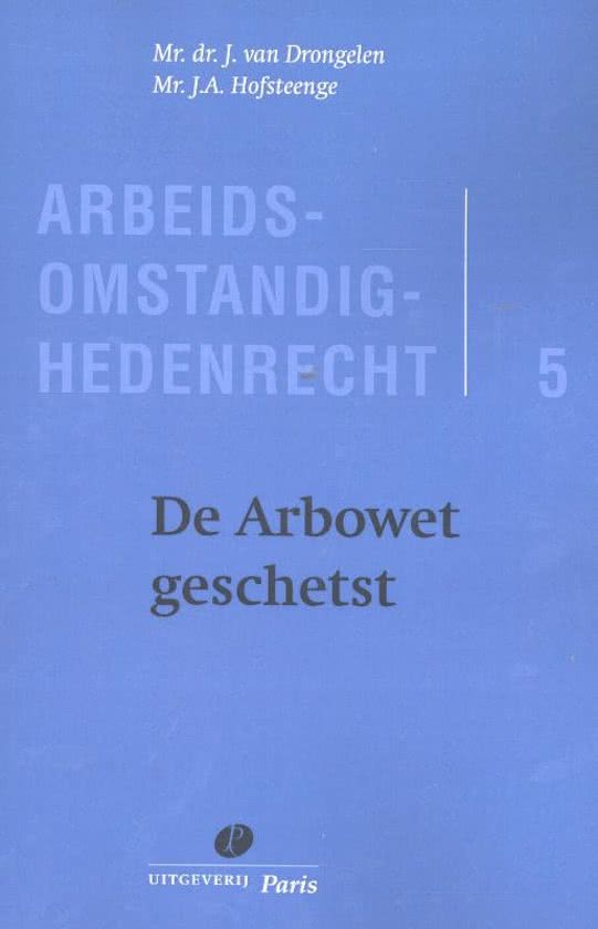 De Arbowet geschetst