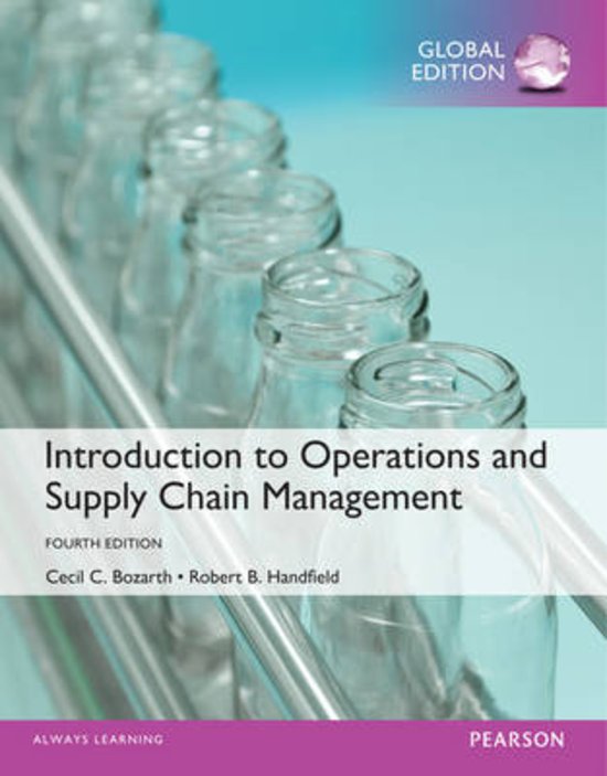 Summary Introduction to Operations and Supply Chain Management, C. Bozarth & R. Handfield, 4th Edition, Chapter 3, 5, 8, 11 (English)