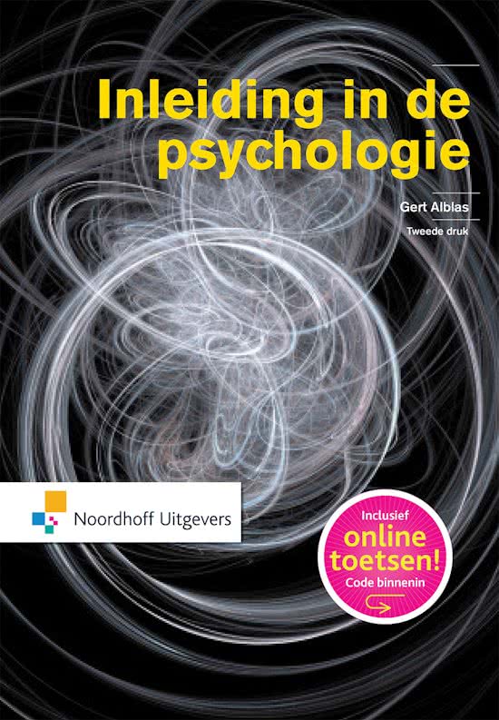 Samenvatting Inleiding in de Psychologie 2e druk 2015 - Beknopte tentamen voorbereidingsversie