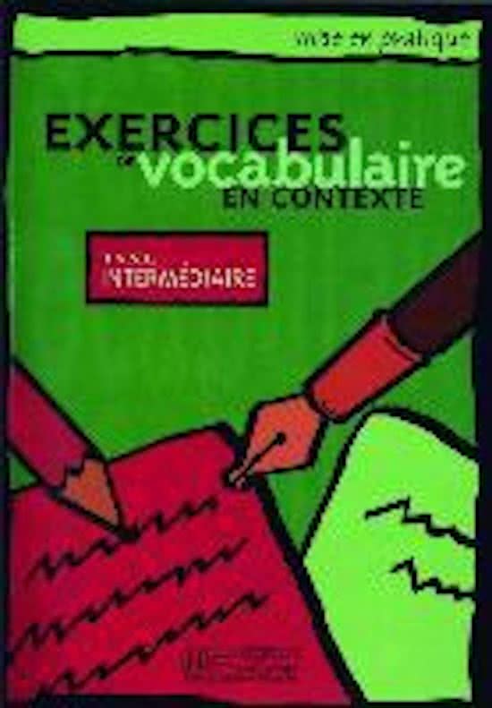 Niveau intermédiaire: Exercices de vocabulaire en contexte