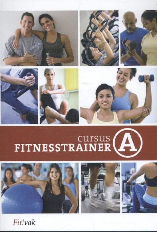 Fitvak: Cursus Fitnesstrainer A boek (tegenwoordige benaming is NL ACTIEF)