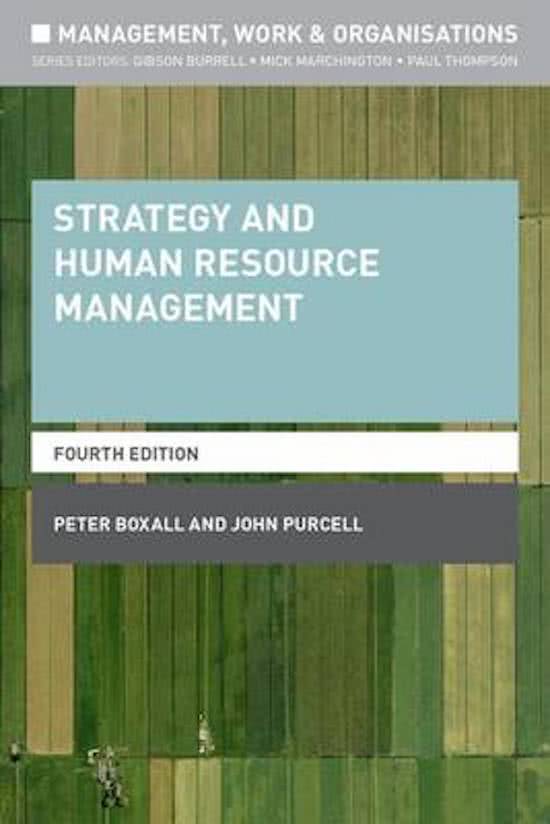 Samenvatting Strategic Human Resource Management  4TH EDITION – Boxall & Purcell 