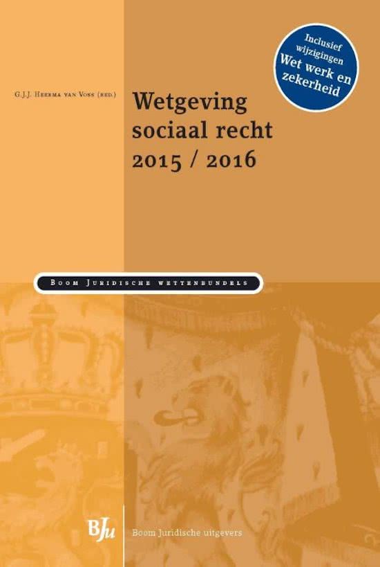 Boom Juridische wettenbundels - Wetgeving sociaal recht 2015/2016