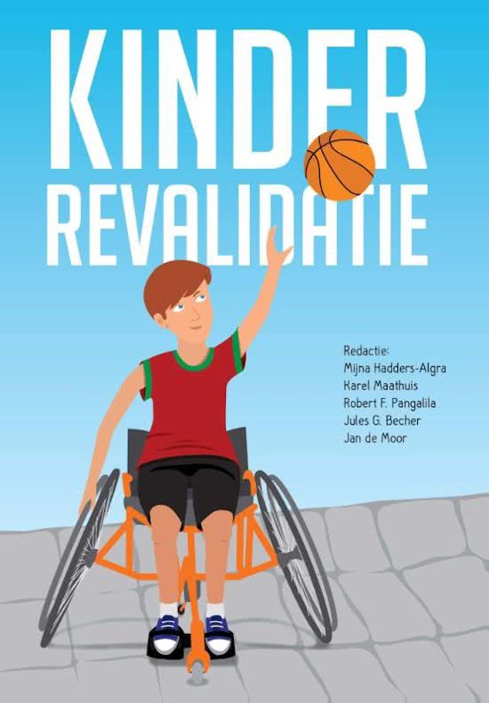Boek 'Kinderrevalidatie' 2015 van Hadders-Algra - Samenvatting hoofdstukken 6,7,9,12,21,24,32,34