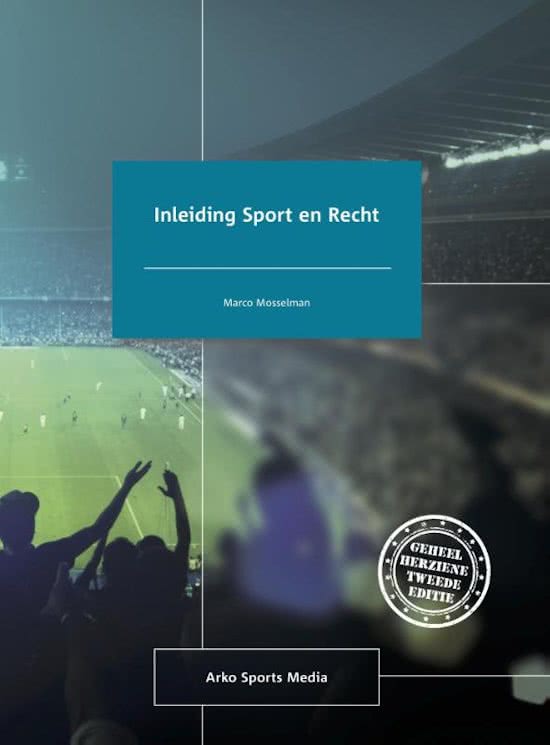 Complete samenvatting Inleiding Sport en Recht & collegeaantekeningen