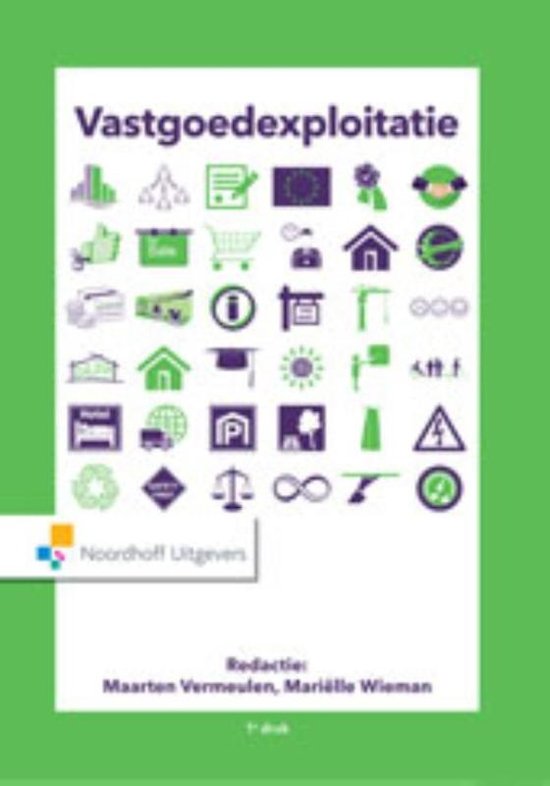 Samenvatting Vastgoedexploitatie, ISBN: 9789001832629  Vastgoedmanagement 1