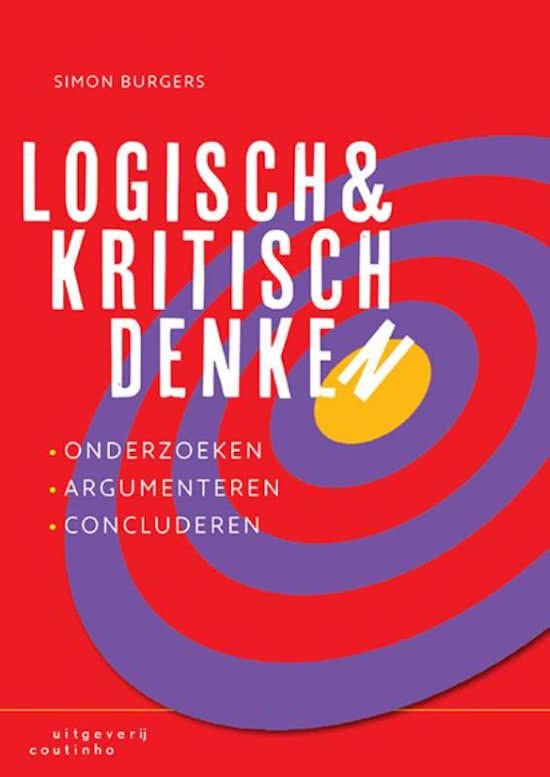 Logisch en kritisch denken hele boekje & Argumentatie H1-5