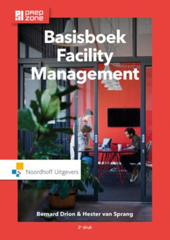 Samenvatting Basisboek Facility management H6 De toegevoegde waarde van facility management
