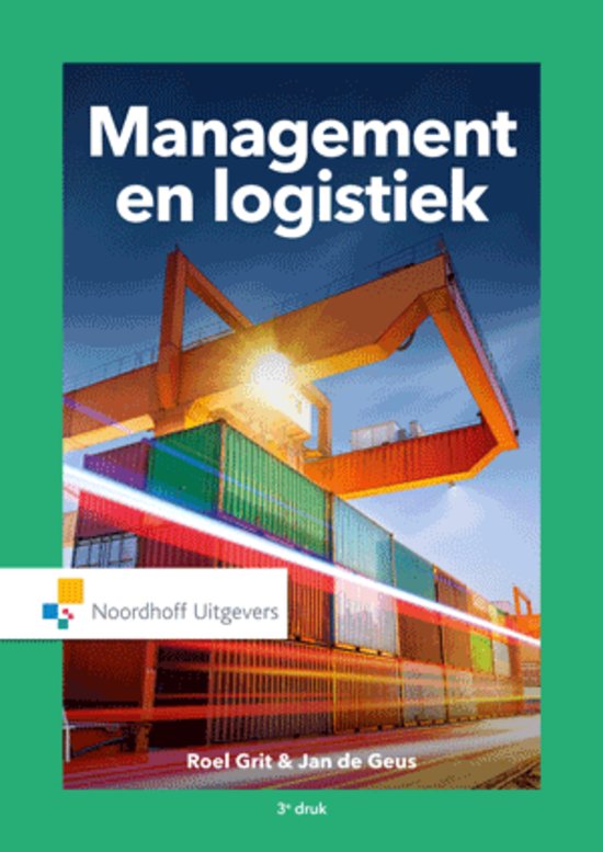 Samenvatting Management en logistiek, ISBN: 9789001863142  management en logistiek