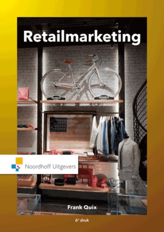Summary Retailmarketing (book chapters in DUTCH)