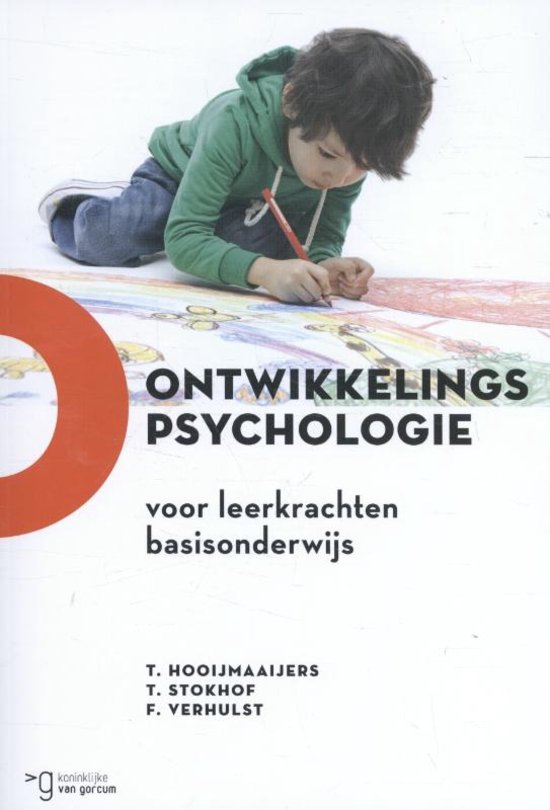 H2 Ontwikkelingspsychologie: Erikson, Bronfenbrenner, Maslow, Langeveld, Kohlberg, Vygotksy, Gal'Perin, Parrerren. (Hooijmaijers, Verhulst, Stokhof).