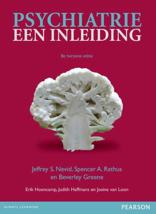 Samenvatting 'Psychiatrie; een inleiding' (Nevid, Rathus &  Greene, 2016)