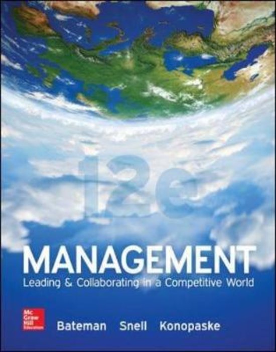 Test Bank for Management Leading & Collaborating in a competitive World 12th edition by Bateman, Snell and Konopaske A+