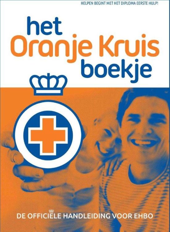 Samenvatting Het Oranje Kruis Boekje - EHBO, ISBN: 9789006410341  EHBO (lvolo1.ehb.vt.20)