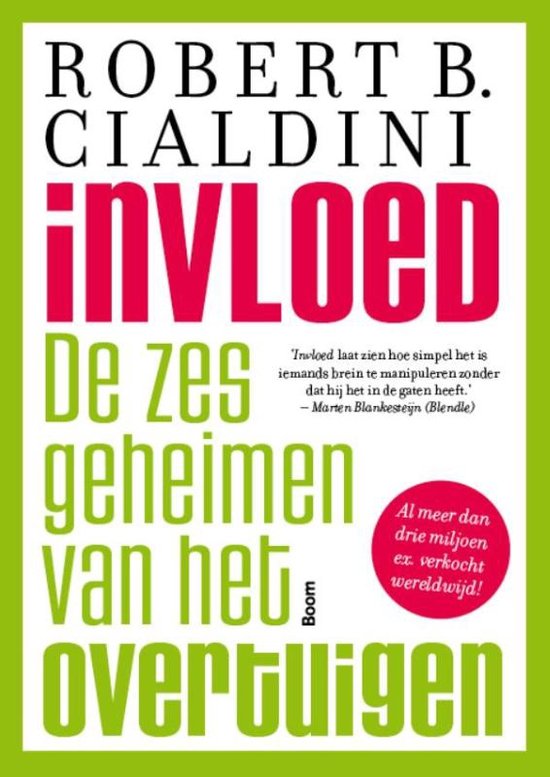 Robert Cialdini: Invloed - De zes geheimen van het overtuigen