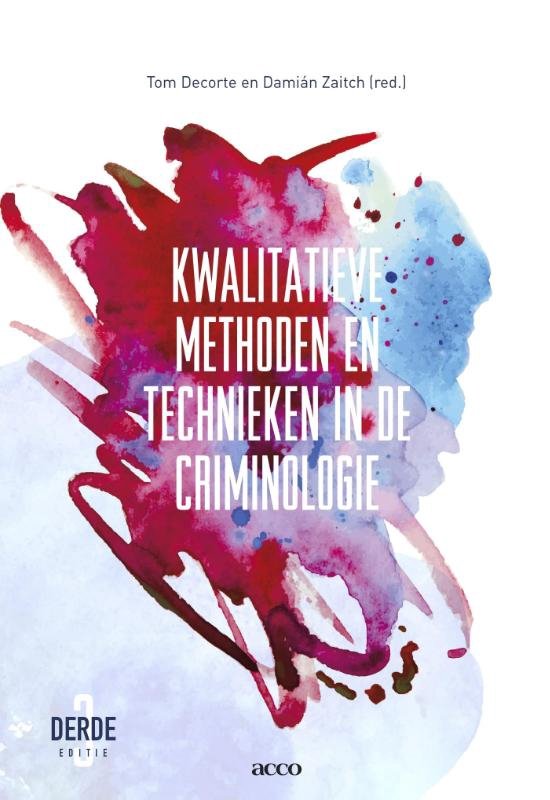 Samenvatting Kwalitatieve methoden en technieken in de criminologie, ISBN: 9789462927407 Kwalitatieve Methoden En Technieken Van Criminologisch Onderzoek