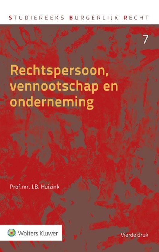 Studiereeks burgerlijk recht 7 - Rechtspersoon, vennootschap en onderneming