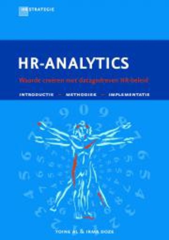 Samenvatting: HR-analytics Waarde creëren met datagedreven HR-beleid H1 t/m 6, 8,9,10,11&13