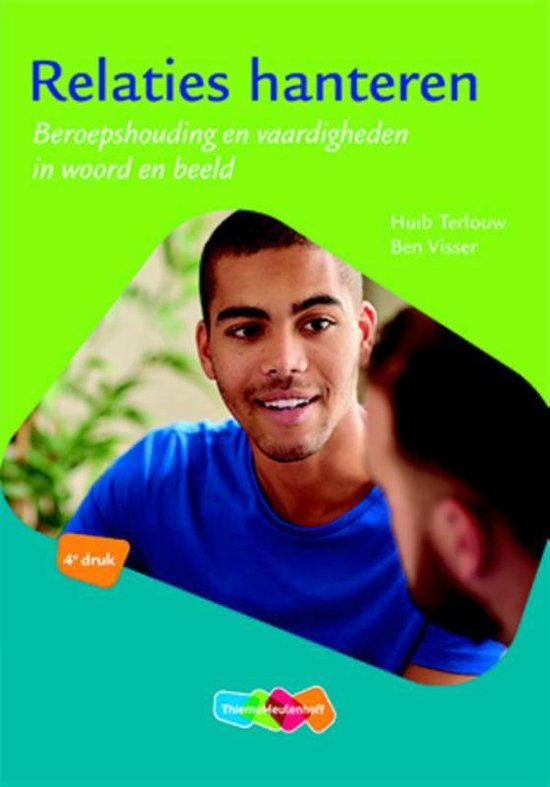 Samenvatting Relaties hanteren, ISBN: 9789006105315  Gespreksvaardigheden